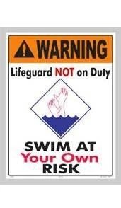 Swim At Your Own Risk Sign